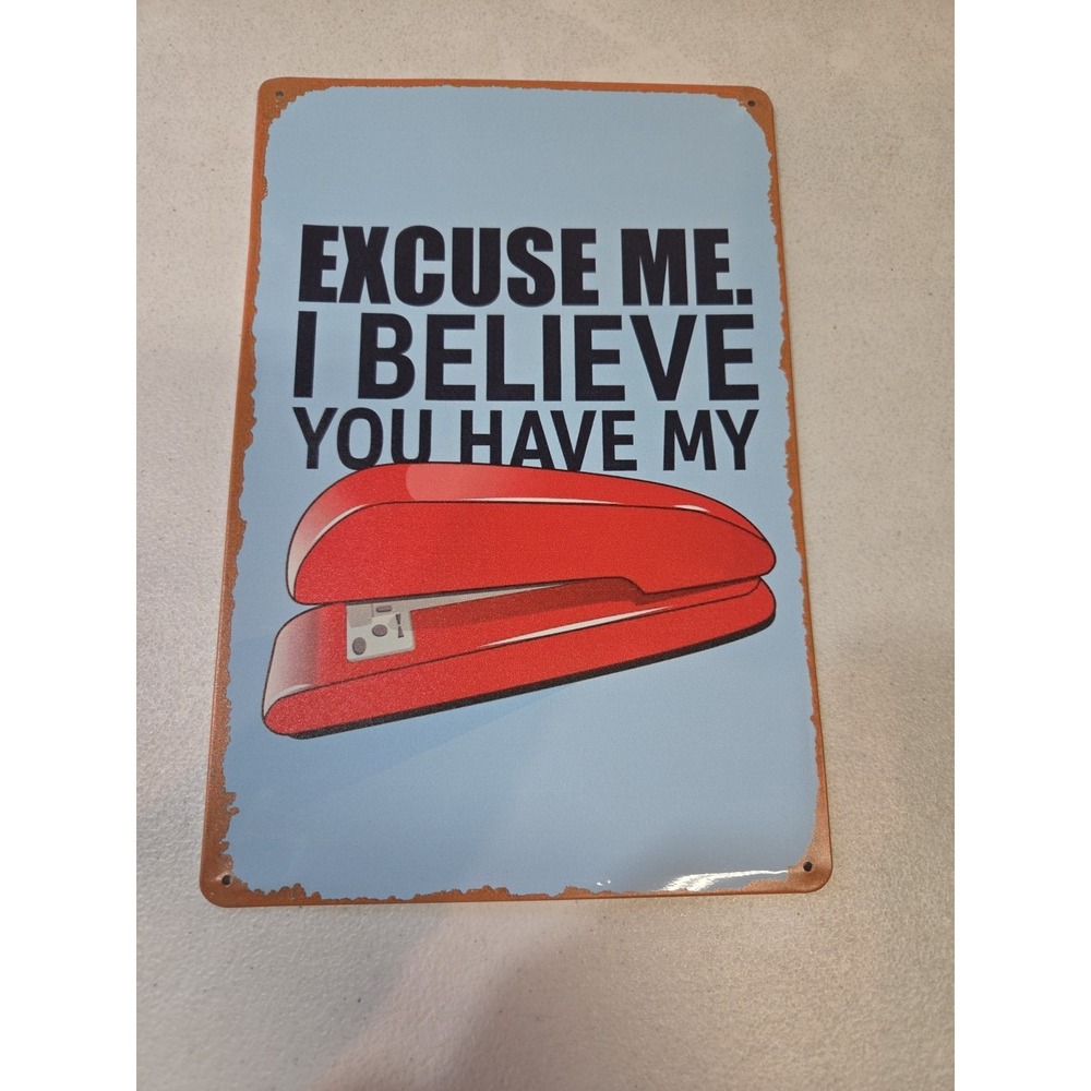 Excuse Me‎ Red Stapler 8x12 Rustic-looking Metal Sign Humor Office Ready To Hang